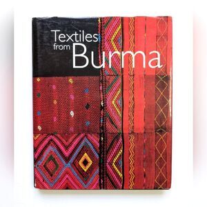 Textiles from Burma Hardcover Book James Henry Green Connection